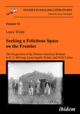 Weldy, L: Seeking a Felicitous Space on the Frontier. The Pr
