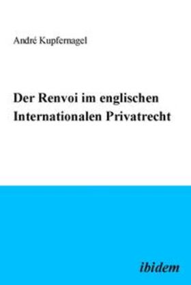 Der Renvoi im englischen Internationalen Privatrecht