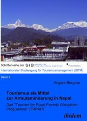 Tourismus als Mittel zur Armutsminderung in Nepal. Das "Tourism for Rural Poverty Alleviation Programme (TRPAP)"