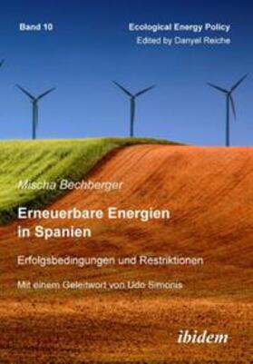 Bechberger, M: Erneuerbare Energien in Spanien. Erfolgsbedin