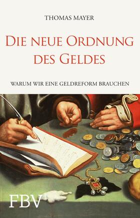 Mayer, T: neue Ordnung des Geldes