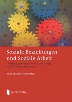 Soziale Beziehungen und Soziale Arbeit