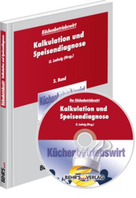 Küchenbetriebswirt: Band 3 - Kalkulation und Speisendiagnose