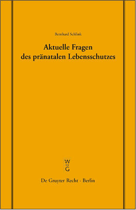 Aktuelle Fragen des pränatalen Lebensschutzes