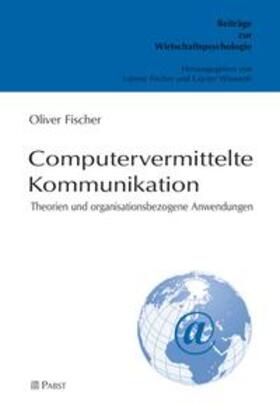 Fischer, O: Computervermittelte Kommunikation