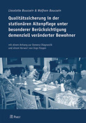 Qualitätssicherung in der stationären Altenpflege unter besonderer Berücksichtigung demenziell veränderter Bewohner