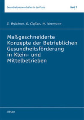 Maßgeschneiderte Konzepte der Betrieblichen Gesundheitsförderung in Klein- und Mittelbetrieben