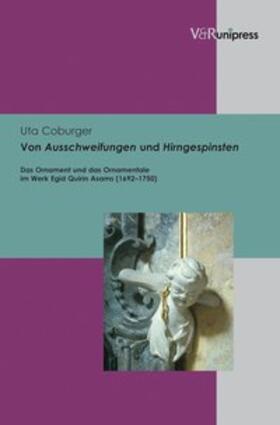 Von Ausschweifungen und Hirngespinsten