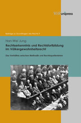 Jung, H: Rechtserkenntnis und Rechtsfortbildung im Völkergew