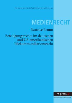 Beteiligungsrechte im deutschen und US-amerikanischen Telekommunikationsrecht