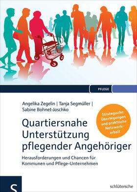 Zegelin: Quartiersnahe Unterstützung pflegender Angehöriger