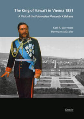 The King of Hawaii in Vienna 1881