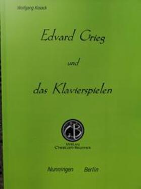 Edvard Grieg und das Klavierspielen