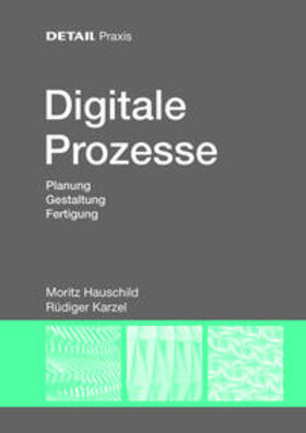 DETAIL PRAXIS - Digitale Prozesse
