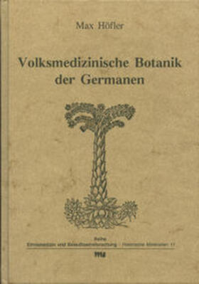 Volksmedizinische Botanik der Germanen