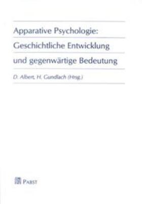 Apparative Psychologie: Geschichtliche Entwicklung und gegenwärtige Bedeutung