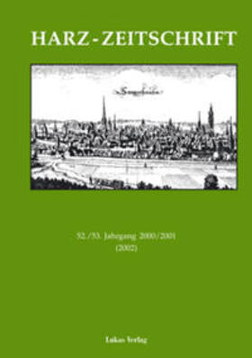 Harz-Zeitschrift für den Harz-Verein für Geschichte und Altertumskunde 52./53. Jahrgang 2000/2001