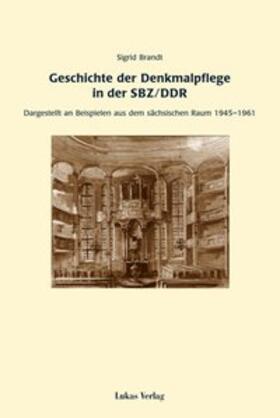 Geschichte der Denkmalpflege in der SBZ / DDR
