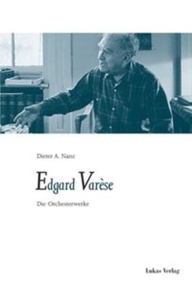 Die Orchesterwerke von Edgar Varese
