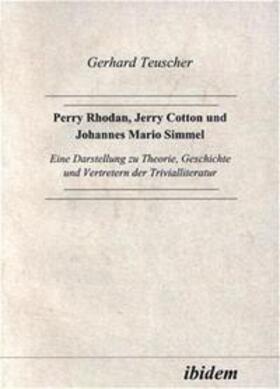 Perry Rhodan, Jerry Cotton und Johannes Mario Simmel