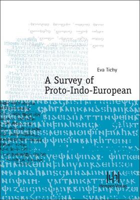 Tichy, E: Survey of Proto-Indo-European