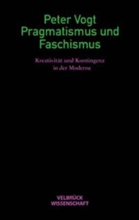 Pragmatismus und Faschismus