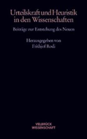 Urteilskraft u. Heuristik in d. Wissenschaften