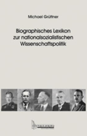 Biographisches Lexikon zur nationalsozialistischen Wissenschaftspolitik