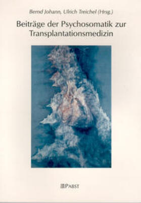 Beiträge der Psychosomatik zur Transplantationsmedizin