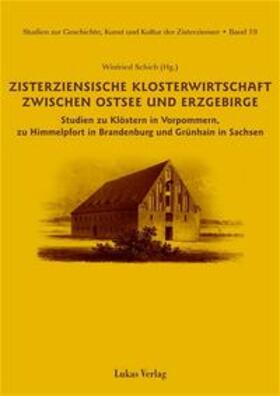 Zisterziensische Klosterwirtschaft zwischen Ostsee und Erzgebirge