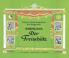 Webers Oper "Der Freischütz"