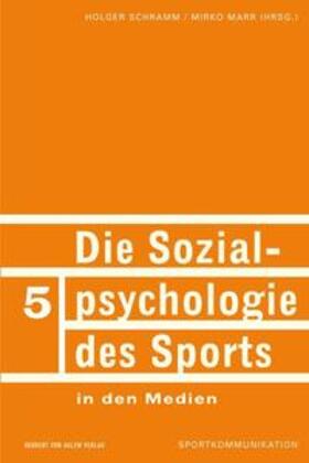 Die Sozialpsychologie des Sports in den Medien