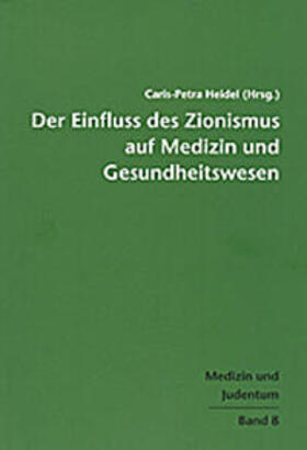 Der Einfluss des Zionismus aus Medizin und Gesundheitswesen