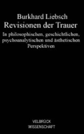 Revisionen der Trauer