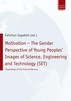 Motivation – The Gender Perspective of Young People''s Images of Science, Engineering and Technology (SET)