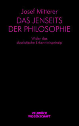Das Jenseits der Philosophie