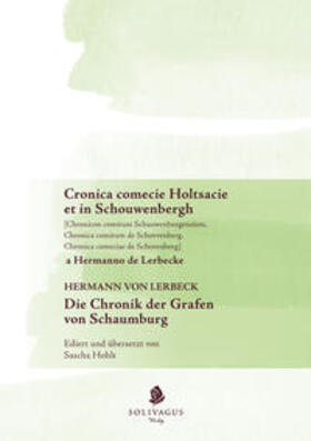 Cronica comecie Holtsacie et in Schouwenberg a Hermanno de Lerbecke