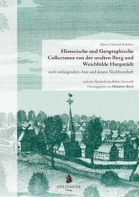 Historische und Geographische Collectanea von der uralten Bu