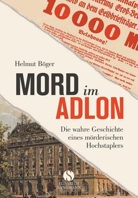 Böger, H: Mord im Adlon