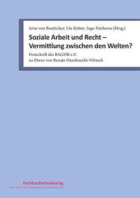 Soziale Arbeit und Recht – Vermittlung zwischen den Welten?