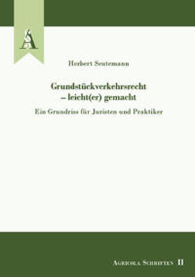 Grundstückverkehrsrecht – leicht(er) gemacht