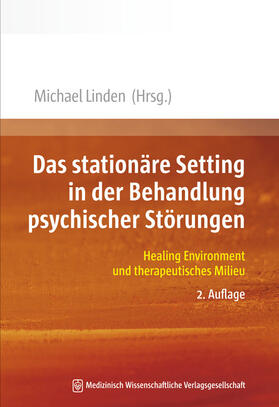 stationäre Setting in der Behandlung psychischer Störungen