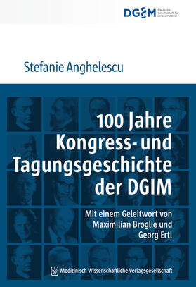 Anghelescu, S: 100 Jahre Kongress- und Tagungsgeschichte der