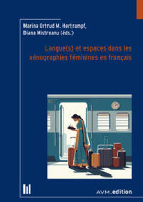 Langue(s) et espaces dans les xénographies féminines en français