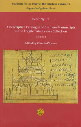 A Descriptive Catalogue of Burmese Manuscripts in the Fragile Palm Leaves Collection