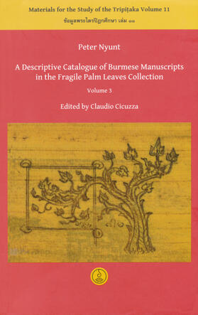 A Descriptive Catalogue of Burmese Manuscripts in the Fragile Palm Leaves Collection
