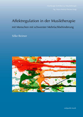 Affektregulation in der Musiktherapie mit Menschen mit schwerster Mehrfachbehindertung