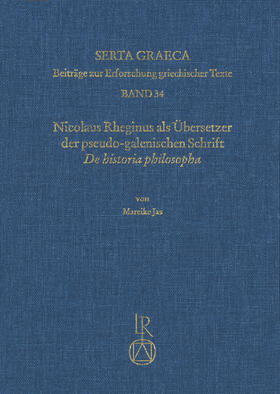Nicolaus Rheginus als Übersetzer der pseudo-galenischen Schrift De historia philosopha