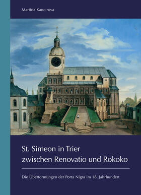 St. Simeon in Trier zwischen Renovatio und Rokoko