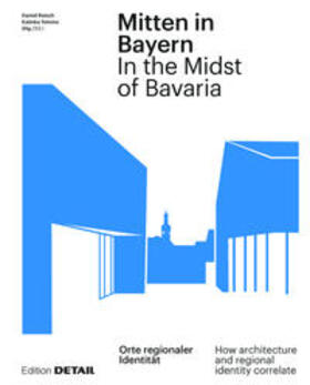 Reisch, D: Mitten in Bayern / In the Midst of Bavaria